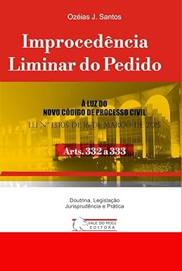 Improcedência Liminar do Pedido: Arts. 332 e 333 do CPC